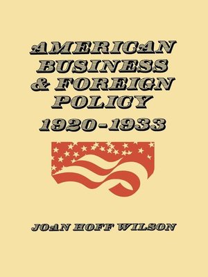 cover image of American Business and Foreign Policy